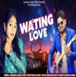 Wating Love - Sambalpuri